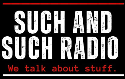 Such and Such Radio 